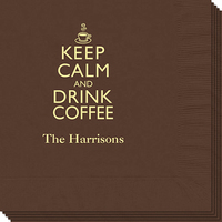 Keep Calm and Drink Coffee Napkins