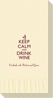 Keep Calm and Drink Wine Guest Towels