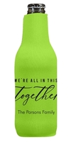 We're All In This Together Bottle Huggers